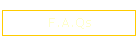 F.A.Qs